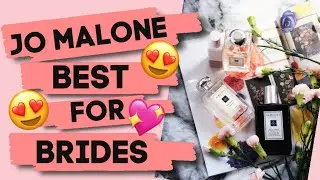 ЛУЧШИЕ ДУХИ Jo Malone ДЛЯ НЕВЕСТ | Как правильно пользоваться духами в день свадьбы