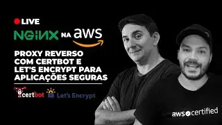 NGINX na AWS: Proxy Reverso com Certbot e Let's Encrypt para Aplicações Seguras