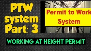 Permit To Work Part: 3- Working at height permit
