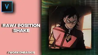 Raw/ Position Shake Like @Visperv  [Sony Vegas Pro] -WorkOnBasics