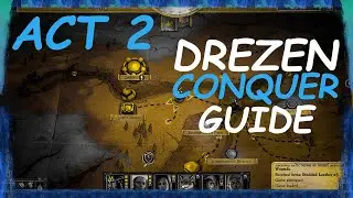DREZEN Conquer map ACT 2 Complete Ultimate Guide - Pathfinder: Wrath of the Righteous - Unfair ready