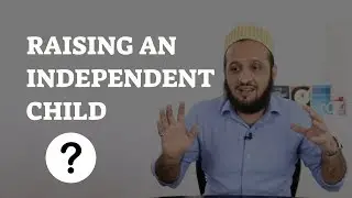 How To Raise Independent Kids (Without Losing Your Mind)