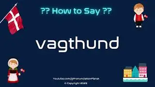 🐕✨ How to Pronounce vagthund? (CORRECTLY) | Pronunciation Planet