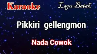 Karaoke : Pikkiri gellengmon (Nada Cowok)
