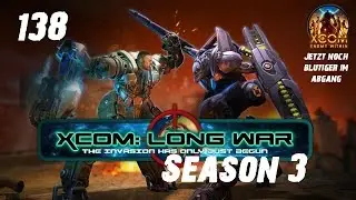 XCOM Enemy Within - Long War #138 | S3 | BETA 15F | Deutsch | Let's Play XCOM Long War