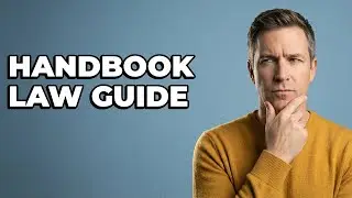 What Employment Laws Impact Your Employee Handbook?