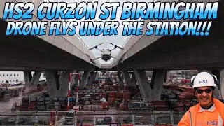 HS2 Birmingham - Under Curzon St Station Plus New Foundations & Groundworks - February 2026 Update 