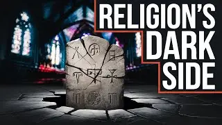 The Shocking Truth About Religion's Dark Side