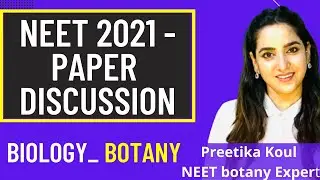 Biology Paper Analysis and Discussion | NEET 2021 | NEET Biology |Preetika maam |