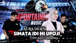 SIMATA IDI MI UPOJI | AURA DEWY | CIPT. BAYU ANDHIKA | COVER LAGU BUGIS IMPORTAINMENT STUDIO