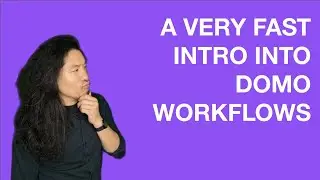 Очень краткое введение в Domo Workflows