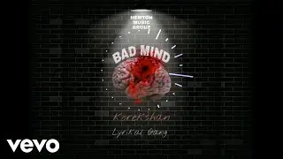Korekshan - Bad Mind ft. Lyrikal Gang
