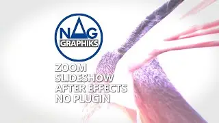 Zoom Slideshow Nag graphiks No plugin Tuto After effects Project 101