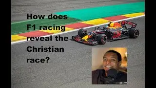 How does Formula 1 Racing reveal the Christian race?