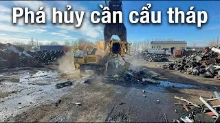 Ph&aacute; Hủy Cần Cẩu Th&aacute;p 🏗️ | Heavy Machinery Demolition