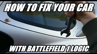 How to fix your car with Battlefield 1 logic (Repair Tank Outside)