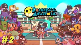 Dodgeball Academia - Full Gameplay Walkthrough Part 2 [Switch/PS4/PS5/PC 60FPS] Ultra High-Quality.