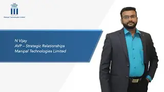 A Message from Mr. N. Vijay,  AVP - Strategic Relationships | Manipal Technologies Limited