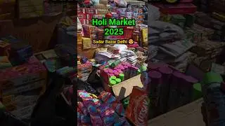 Cheapest Holi Market 2025 🔥Explore Gulal,Pichkari | ₹3Rs | Holi Stash | Sadar Bazar Holi Market
