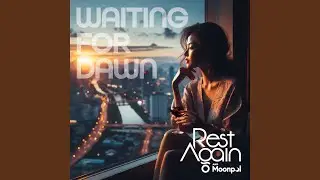 Waiting for Dawn