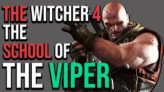 Witcher 4 Ideas - The School of The Viper
