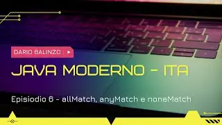 Java Moderno - Ep. 6: allMatch, anyMatch e noneMatch