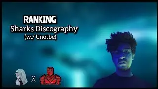 Ranking Sharks Discography On Disciple (w./ @UNOTBE_THE_BEAR )