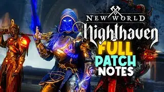 New World Nighthaven Patch Notes! New Zone, Raid, Catacombs, OPR Map, Level & Gear Score Increase!