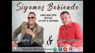SIGAMOS BEBIENDO RENE MORENO Y RICHARD G&Oacute;MEZ.
