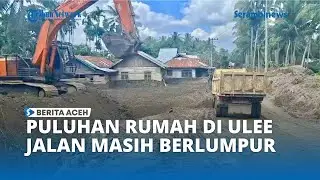 Puluhan Rumah di Ulee Jalan Masih Berlumpur Pascabanjir Bandang