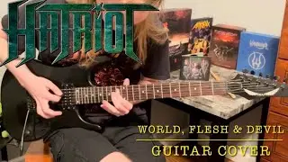Hatriot - World, Flesh & Devil (Guitar Cover)