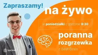 Poranna rozgrzewka z Best Brain - 10.06.2024