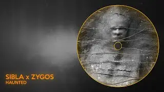 Sibla x Zygos - Haunted