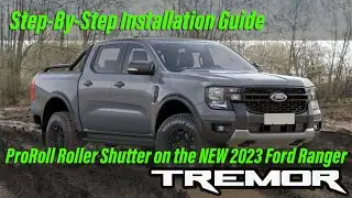 Как установить рольставни ProRoll на новый Ford Ranger Tremor | Руководство своими руками