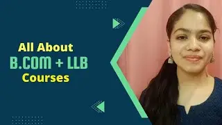 Know all about B.com + LLB Course | Career Talk | #edugrown