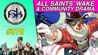 All Saints' Wake & Community Drama | SoH | 