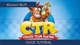 Blizzard Bluff Oxide Tutorial