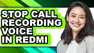 How to Stop Call Recording Voice in Redmi - Easy Guide
