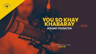 You So Khabaray Awo Ghani Khan ♥️ |Shaheen Buneri| Article| Waqar Yousafzai