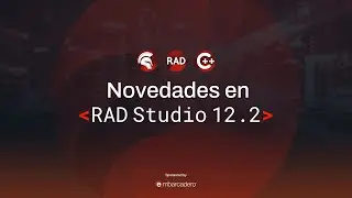 RAD Studio Live 12 2 (Parte 1)