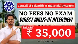 CSIR Recruitment 2022 | walk in interview | salary: 35,000 | no exam | no fee | latest psu jobs 2022