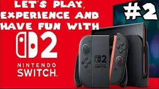 Игровой чат Nintendo Switch 2! Давайте поиграем и повеселимся с Nintendo Switch 2 | Эпизод 2|