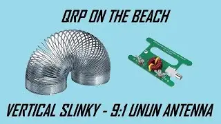 QRP on the Beach with a Slinky Antenna