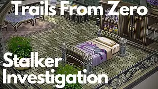 Trails From Zero: Stalker Investigation!!!