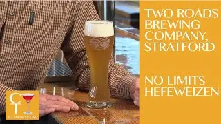 No Limits Hefeweisen from Two Roads Brewing with Brew Master Phil Markowski