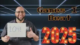Игры, которые я прошёл в 2025 году + аналитика | Капитан Алгебра