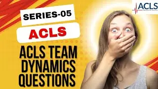✅Don't Miss These 3 ACLS Exam Questions | Team Communication Mastery | Series-05