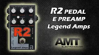 AMT ELETRONICS R2 PEDAL E PREAMP