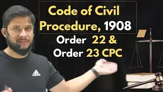 Order 22 & 23 CPC || Death of parties || Withdrawal and Compromise of Suit