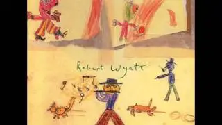 Robert wyatt - memories of you
